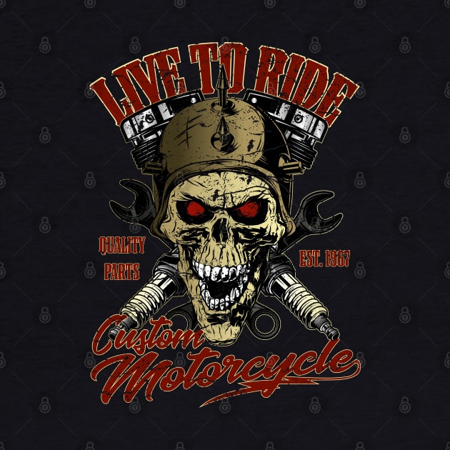 Live to Ride - Motorcycle Biker Skull by RockabillyM